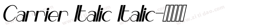 Carrier Italic Italic字体转换